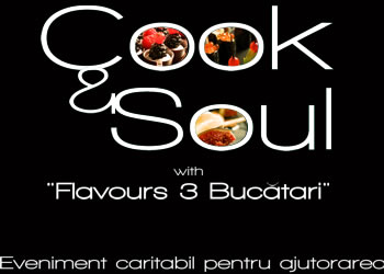Cook&Soul – cooking show cu Flavours 3 Bucatari